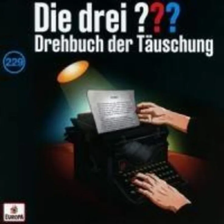 OTTO Hörspiel Die drei ??? 229: Drehbuch der Täuschung (Fragezeichen) - Kinder- / Jugendromane u. -erzählungen / Detektiv- u. Kriminalgeschichten / Hörspiel / 8 / 12 Jahre