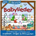 Universal Music GmbH Hörspiel Die 30 besten Babylieder, Album mit beliebten Kinderliedern gesungen von SIMONE SOMMERLAND, KARSTEN GLÜCK & DIE KITA-FRÖSCHE