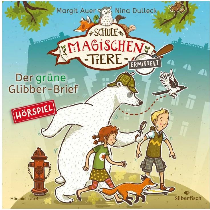 Silberfisch Verlag Hörspiel Die Schule der magischen Tiere ermittelt - Hörspiele 1: Der grüne Glibber-Brief - Krimi für Kinder ab 4 Jahren