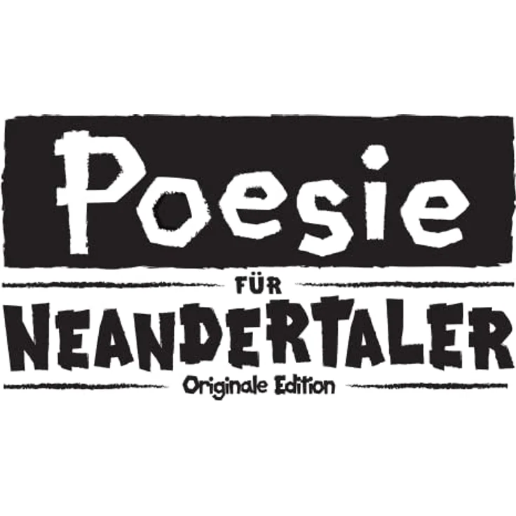 Poesie für Neandertaler – Bild 6