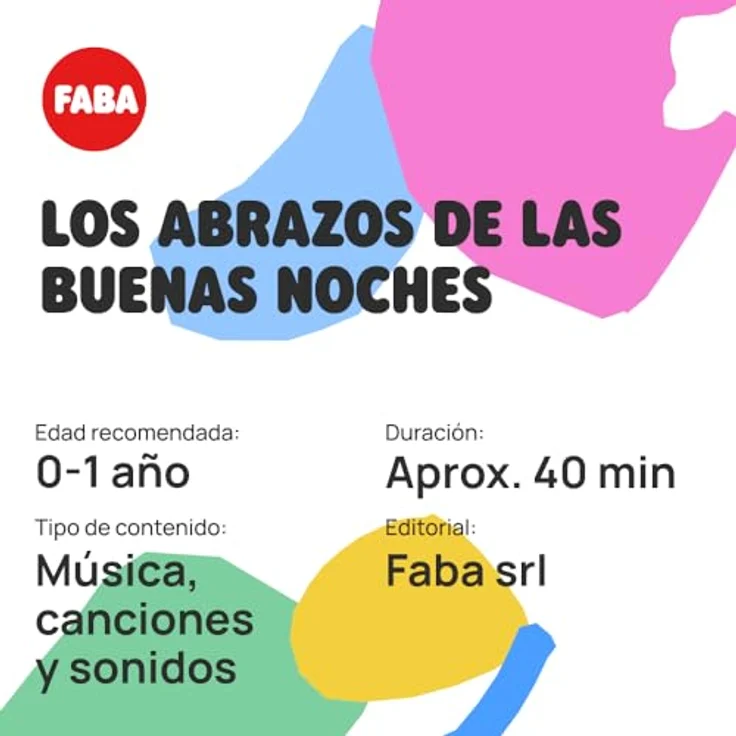 FABA Sound Charakter - Die Umarmungen der Guten Nacht - Lieder - Spielzeug, pädagogische Inhalte, auf Spanisch, für Mädchen und Jungen von 0 bis 3 Jahren, Mehrfarbig, FFL30002 – Bild 5