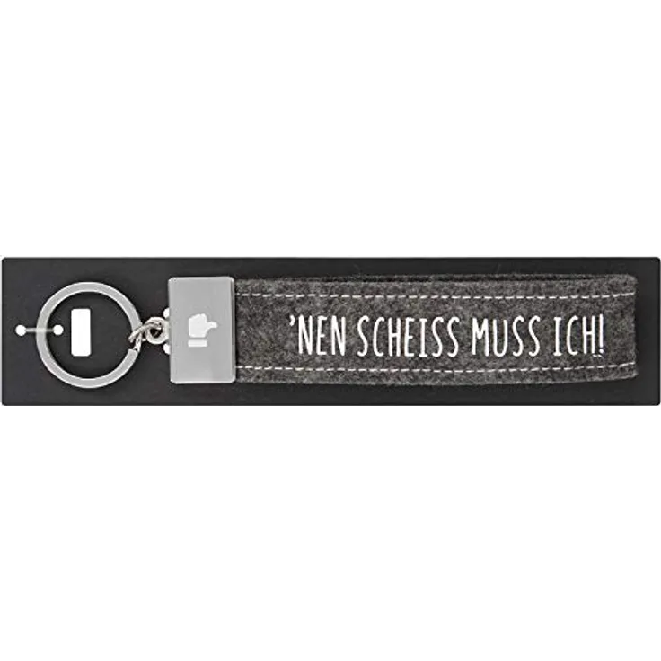 Schlaufen Schlüsselanhänger 'Glücksfilz - 'Nen scheiß muss ich!' mit Metallabschluss