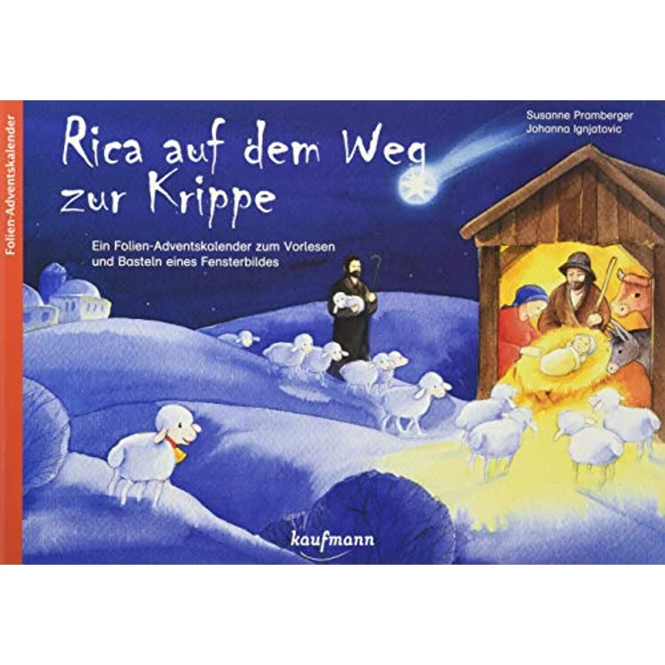 Kaufmann Rica auf dem Weg zur Krippe, Folien-Adventskalender zum Vorlesen und Basteln eines Fensterbildes für Kinder ab 3 Jahren – Bild 1