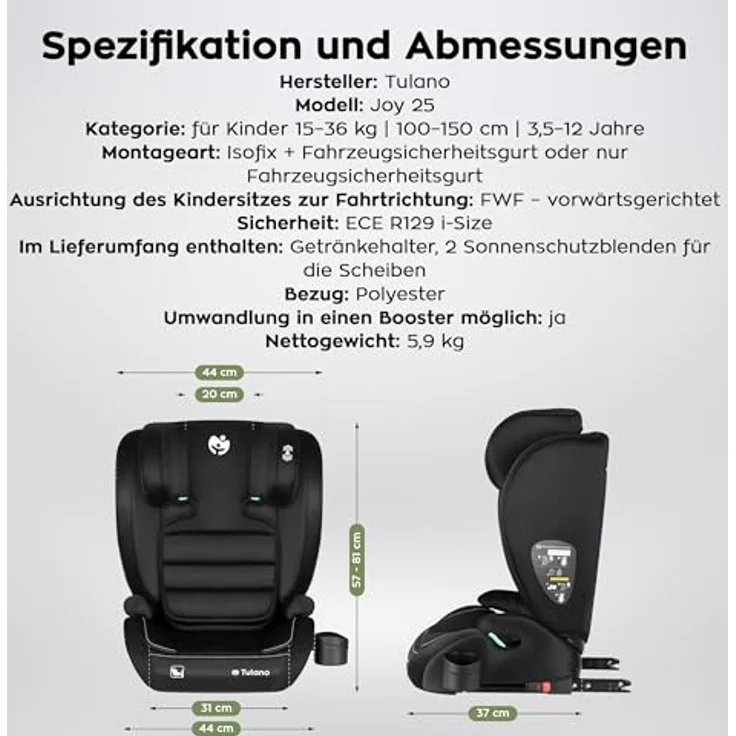 Tulano Joy 25, Kindersitz mit i-Size-Zulassung (ECE R129/03), verstärkter Kopfstütze und waschbarer Polsterung, schwarz – Bild 7