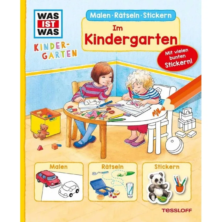 Tessloff - Was ist Was Kindergarten - Malen Rätseln Stickern - Im Kindergarten
