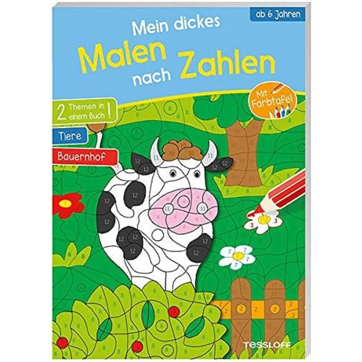 Tessloff Mein dickes Malen nach Zahlen. Ab 6 Jahren