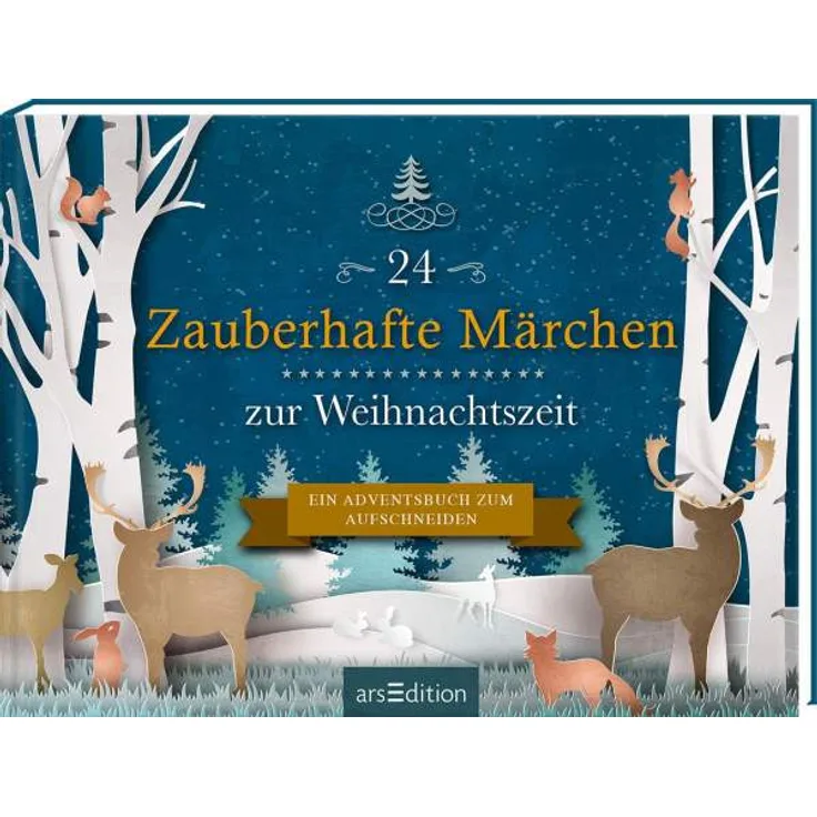 24 Zauberhafte Märchen zur Weihnachtszeit
