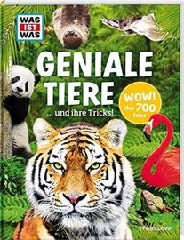 Tessloff WAS IST WAS – Geniale Tiere und ihre Tricks!