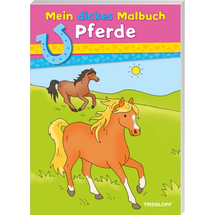 Tessloff Mein dickes Malbuch Pferde