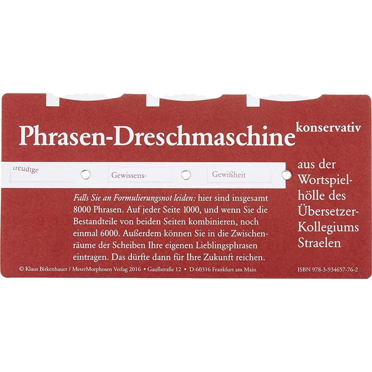 Die Phrasen-Dreschmaschine: Doppelseitige Drehscheibe für konservative und progressive Formulierungen