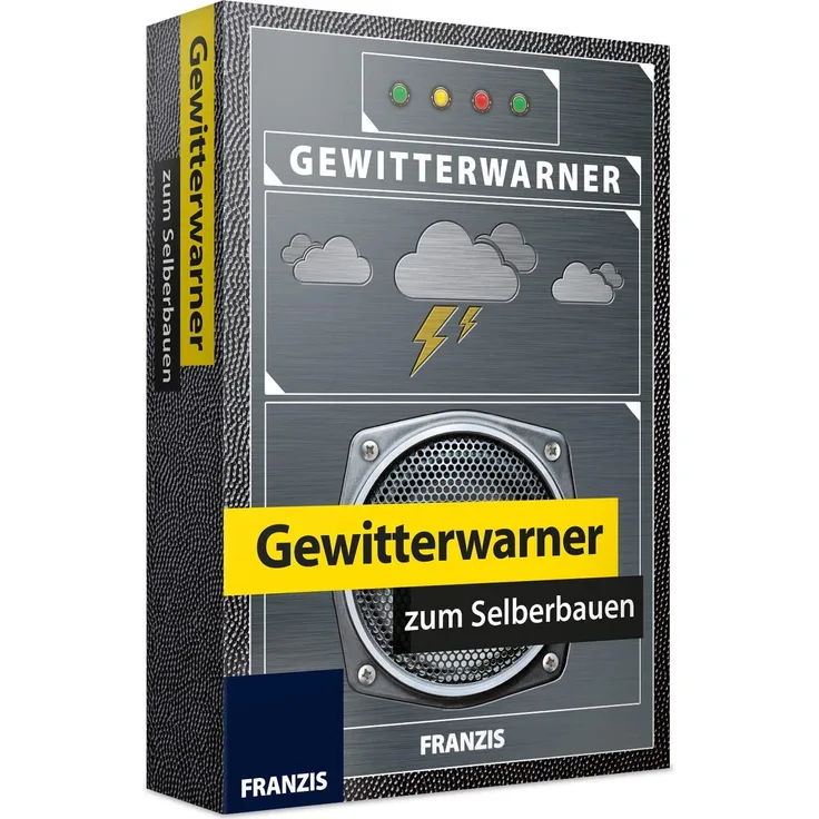 Gewitterwarner zum Selberbauen