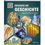 WAS IST WAS Entdecke die Geschichte