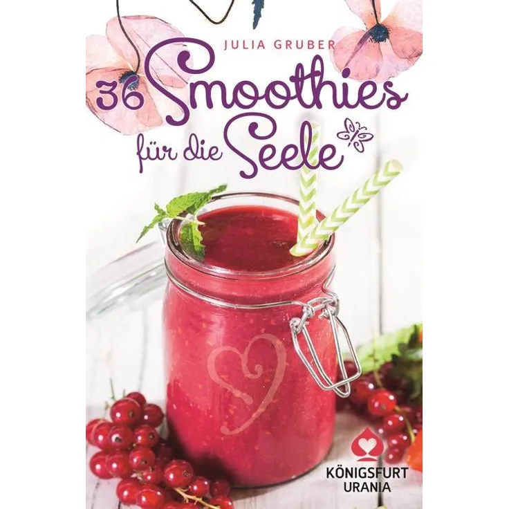 36 Smoothies für die Seele