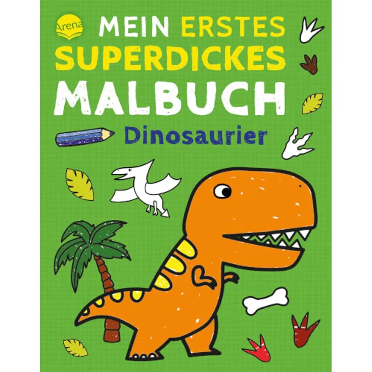 Mein erstes superdickes Malbuch – Dinosaurier
