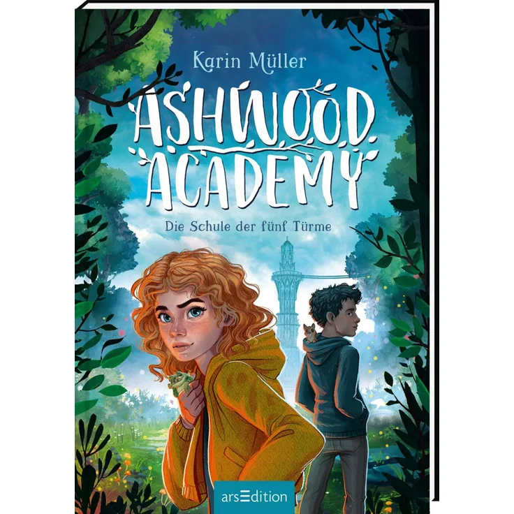 Ashwood Academy – Die Schule der fünf Türme (Ashwood Academy 1)