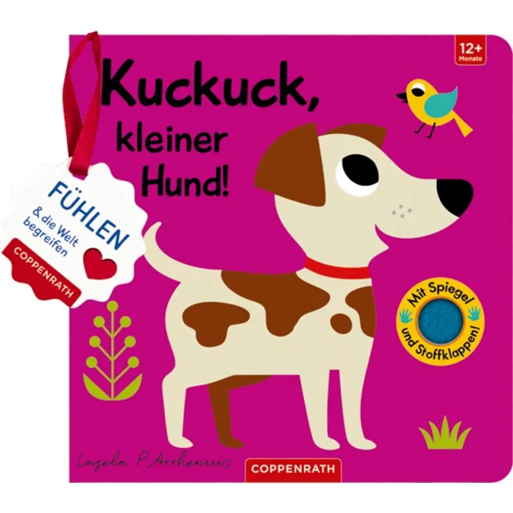 Die Spiegelburg Mein Filz-Fühlbuch: Kuckuck, kleiner Hund! Fühlen und die Wel.