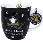 Sheepworld - Geschenk- Büro- Kaffee- Tasse "Ohne Hund ist alles doof" 0,4l 45704