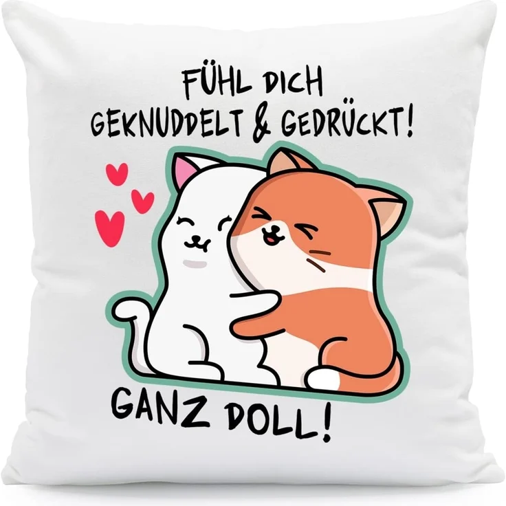 GRAVURZEILE Zierkissen mit Spruch - Fühl dich geknuddelt und Gedrückt! Ganz Doll - Geschenk -, starke Farben ohne verblassen, Maschinenwäsche geeignet - mit Füllung – Bild 1