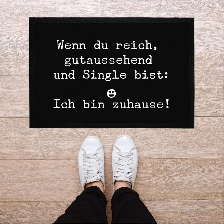 MoonWorks Fußmatte Türmatte Wenn du reich gutaussehend und Single bist: Ich bin zuhause Fußmatte lustig rutschfest & waschbar Moonworks®, rechteckig – Bild 2