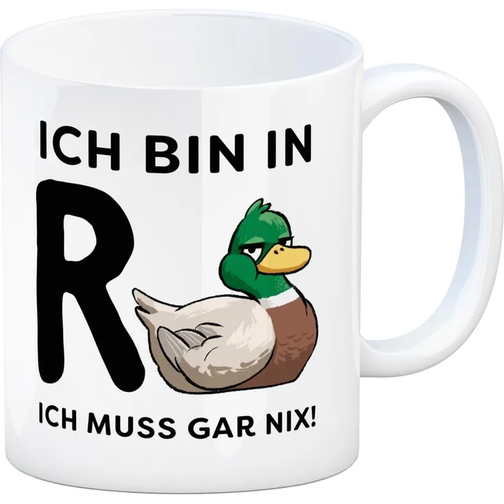 speecheese Tasse Ente Ruhestand Kaffeebecher mit Spruch Ich bin in R muss gar nix