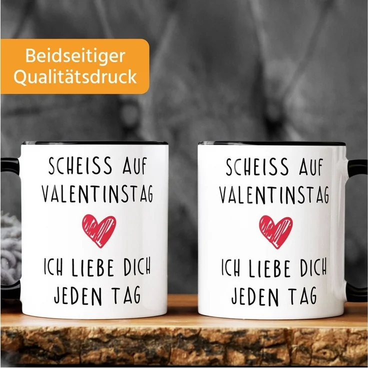 MoonWorks Tasse Kaffee-Tasse Scheiß auf Valentinstag Ich liebe dich jeden Tag, Keramik – Bild 2