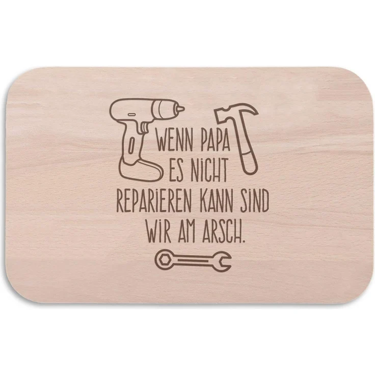 GRAVURZEILE Schneidebrett - "Wenn Papa es nicht reparieren kann" - Frühstücksbrettchen -, Buchenholz, Geschenk zu Vatertag - für Familie – Bild 3