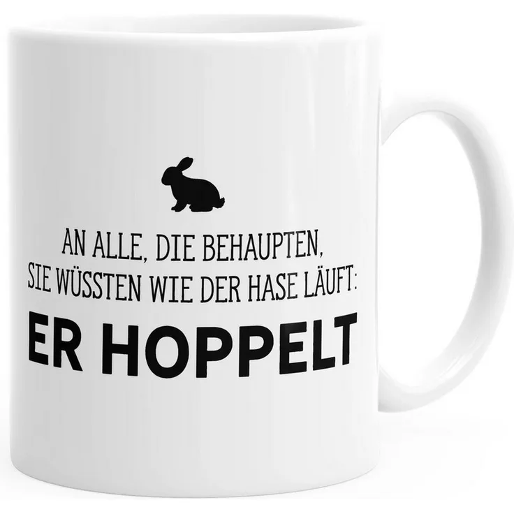 MoonWorks Tasse Kaffee-Tasse Spruch-Tasse an alle die wissen wie der Hase läuft - er hoppelt Büro-Tasse MoonWorks® einfarbig, Keramik