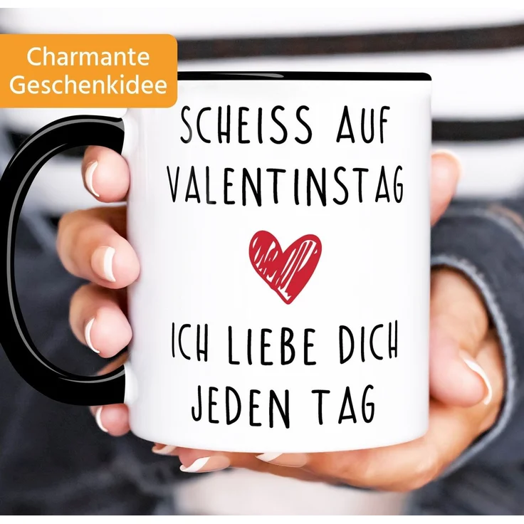 MoonWorks Tasse Kaffee-Tasse Scheiß auf Valentinstag Ich liebe dich jeden Tag, Keramik – Bild 1