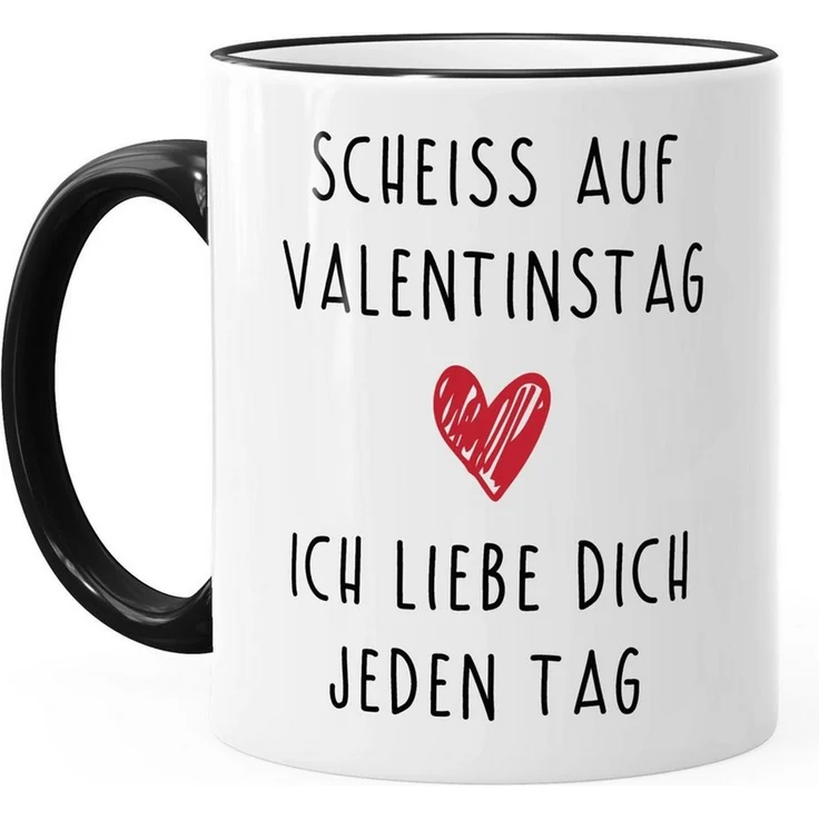 MoonWorks Tasse Kaffee-Tasse Scheiß auf Valentinstag Ich liebe dich jeden Tag, Keramik – Bild 1