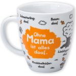 Sheepworld - Tasse "Ohne. ist alles doof" 0,5l ODIAD Geschenk Kaffee- Tasse Mama