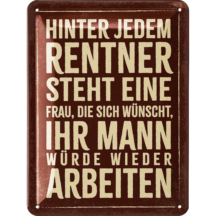 LANOLU Blechschild Rentner arbeiten - 15x20cm – Metall – Braun – 15246 – Bild 1