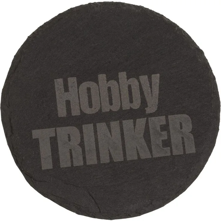 Untersetzer aus Schiefer mit Gravur lustige Sprüche ca. 10 cm Hobby Trinker