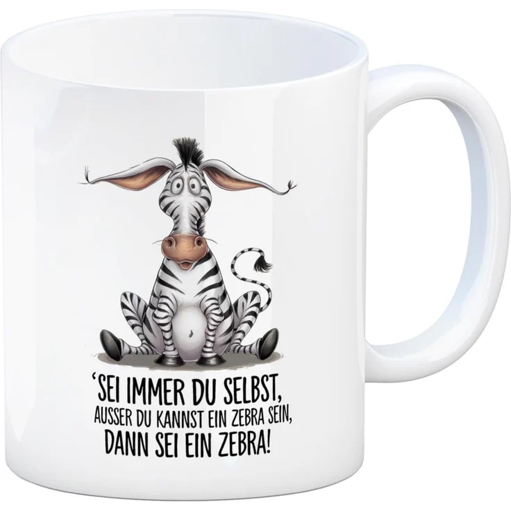 speecheese Tasse Sei immer du selbst ausser kannst ein Zebra sein dann Kaffeebecher – Bild 1
