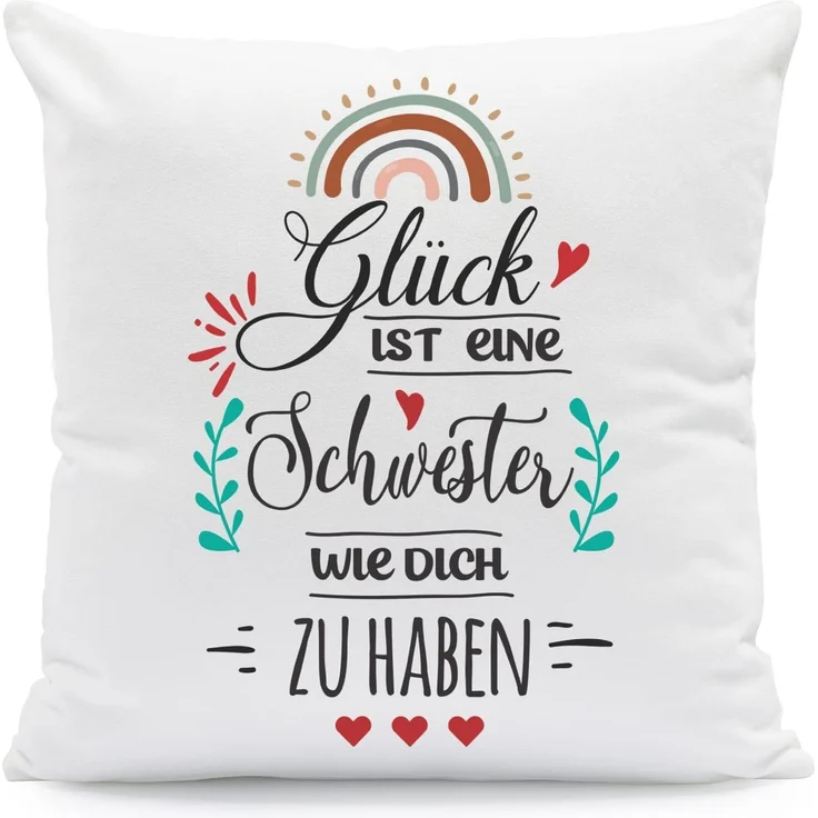 GRAVURZEILE Zierkissen mit Spruch - Glück ist - Geschenk für Freunde & Familie -, starke Farben ohne verblassen - Schwester - mit Füllung – Bild 1