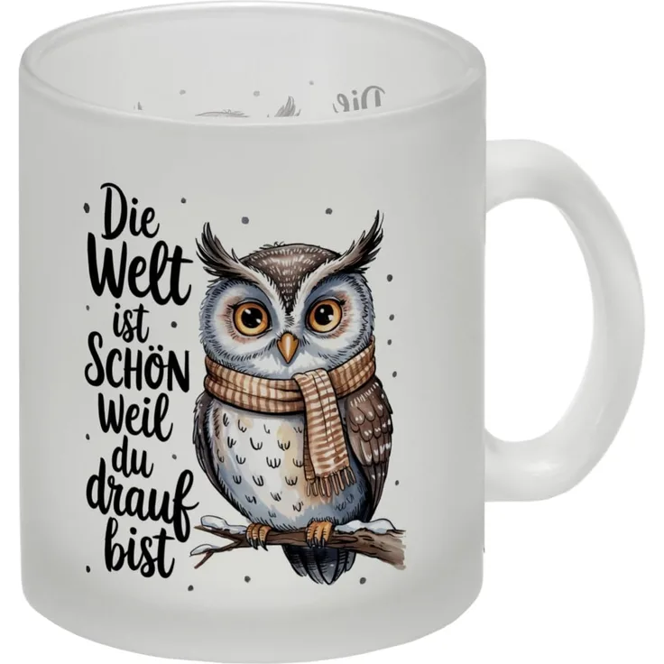 speecheese Tasse Eule mit Schal Glas Tasse Die Welt ist schön
