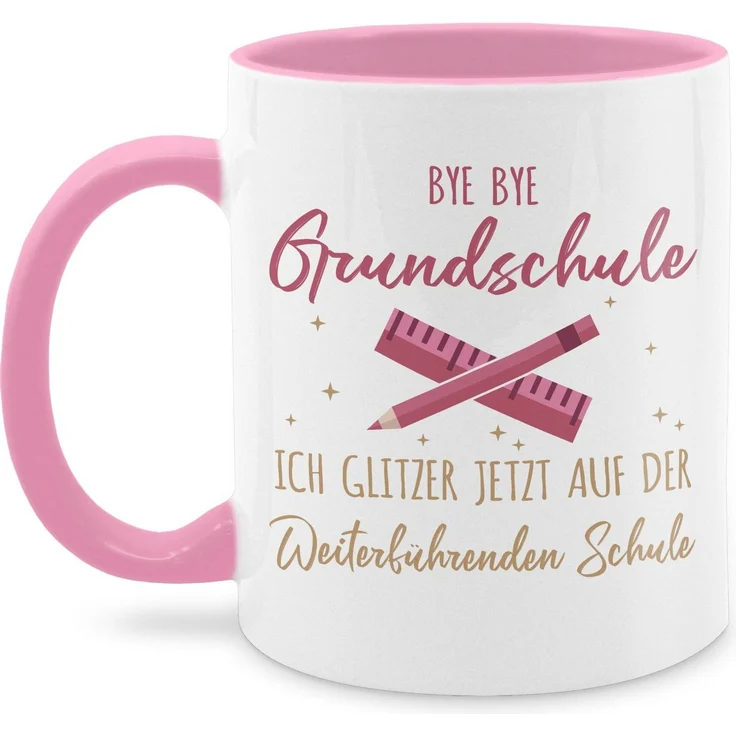 Shirtracer Tasse Bye Bye Grundschule ich glitzer jetzt auf der Weiterführenden Schule, Keramik, Grundschulabschluss – Bild 2