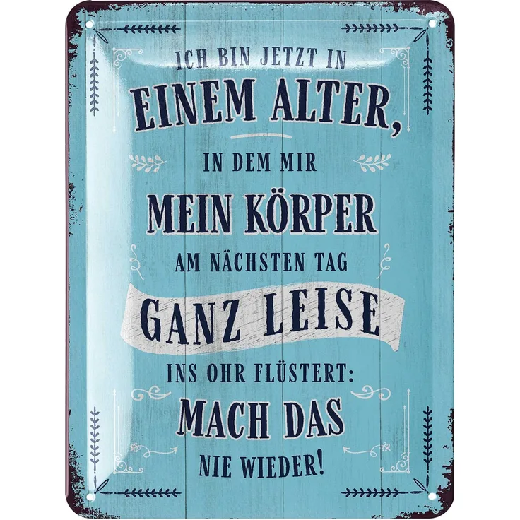 LANOLU Blechschild Ich bin jetzt in einem Alter - 15x20cm – Metall – Blau – 15198