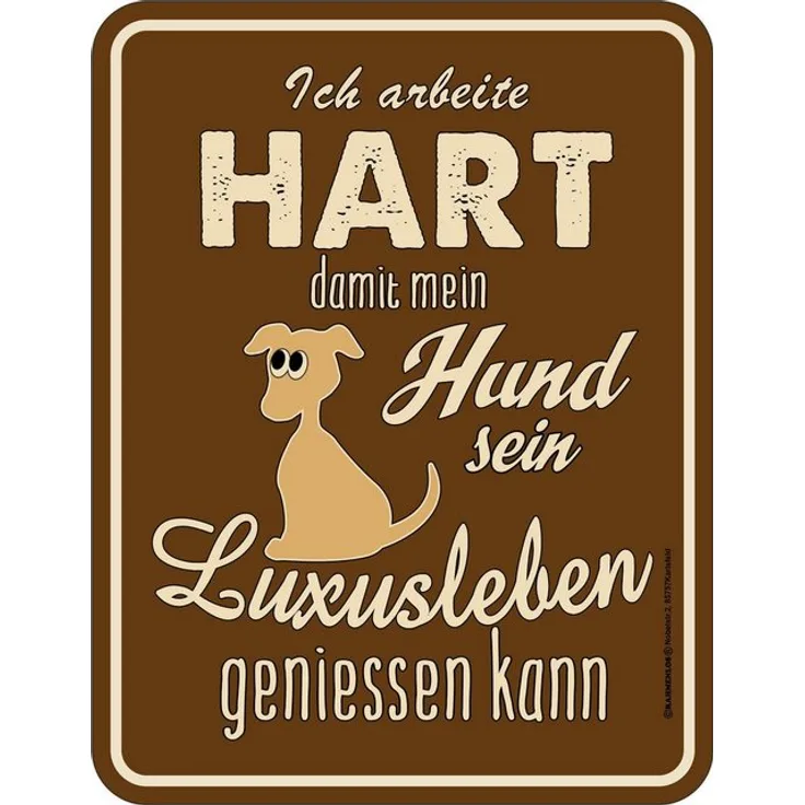 Rahmenlos Blechschild mit lustigem Hunde-Motiv