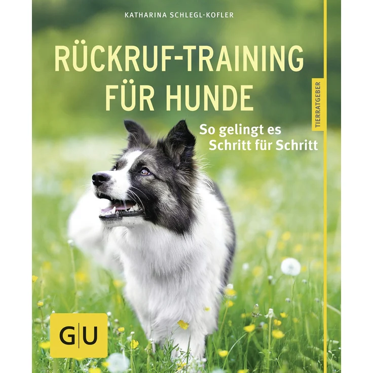 Gräfe und Unzer Rückruf-Training für Hunde – Bild 1