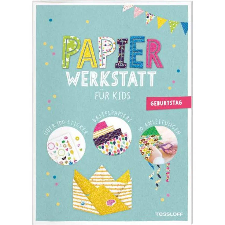 Papier-Werkstatt für Kids. Geburtstag