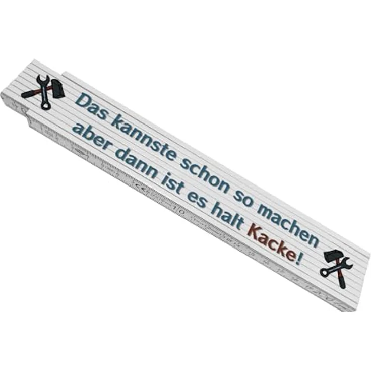 speecheese Meterstab "Das kannste schon so machen dann ist es halt Kacke!" - stabiler Gliedermaßstab aus Holz, 24x3,5 cm, 10 Gelenke, weiß, lustiges Geschenk zum Richtfest – Bild 1