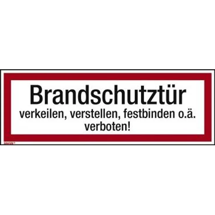 Neutralware Hinweisschild 29,7x10,5 cm (BxH) Brandschutztür verkeilen verstellen festbinden o.ä. verboten! PVC-Folie