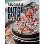 Das große Dutch Oven Buch
