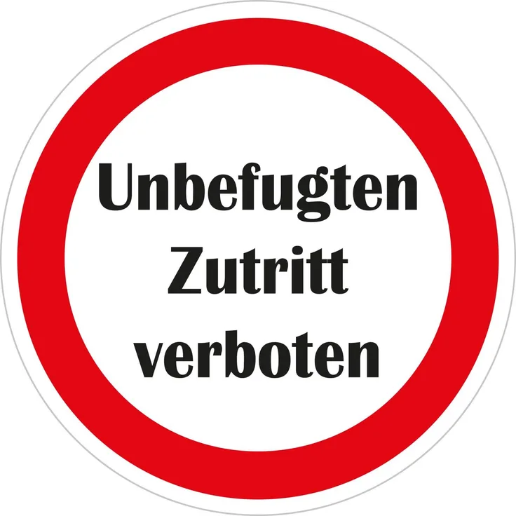 Verbotsschild ''Unbefugten Zutritt verboten'' , Ã¸ 200 mm , weiß-rot , 1 Stück