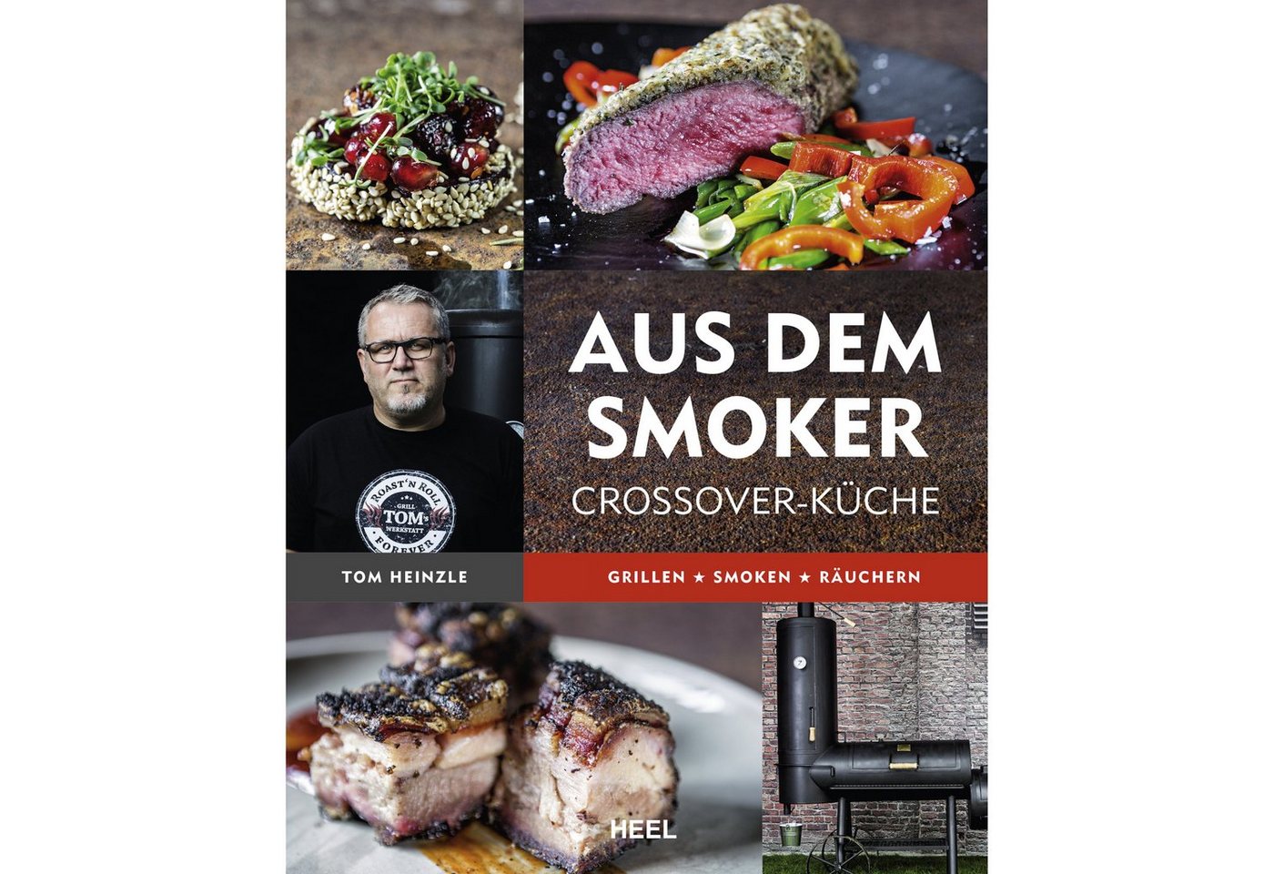 Rumo Barbeque Smoker Die neue Smoker Küche von Tom Heinzle, Smoken crossover, Hardcover, 200 Seiten, hochwertige Ausführung, gebundene Ausgabe