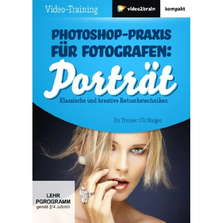Photoshop-Praxis für Fotografen: Porträt (PC+Mac+Linux)