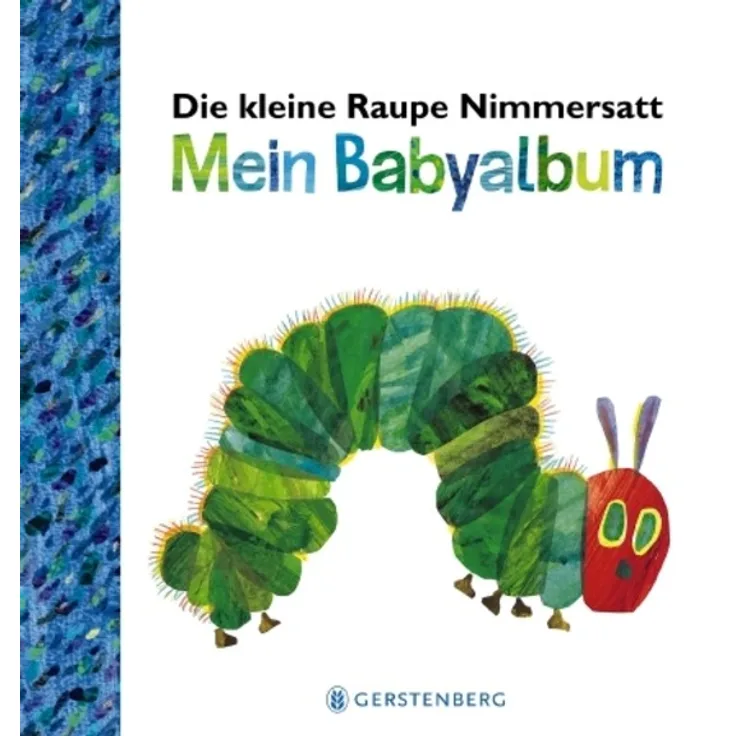 Gerstenberg Die kleine Raupe Nimmersatt - Mein Babyalbum - Blau