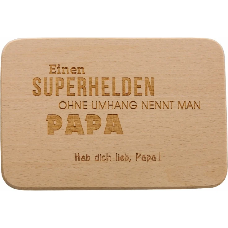 Spruchreif Frühstücksbrettchen "Einen Superhelden ohne Umhang nennt man Papa" – Bild 1