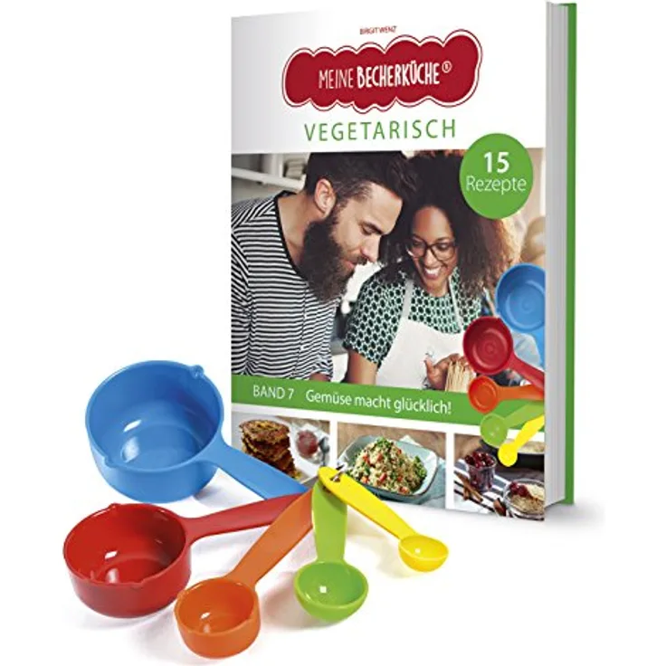 Meine Becherküche Band 7- 5 Messbecher und ein Rezeptbuch mit 15 Rezepten, Vegetarische Gerichte für Kinder und Erwachsene, Bekannt aus Die Höhle der ... - Bekannt aus ''Die Höhle der Löwen'')